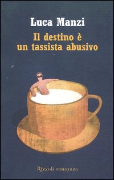 Il destino è un tassista abusivo - Luca Manzi