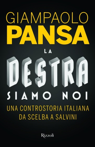 La destra siamo noi (bundle online) - Giampaolo Pansa