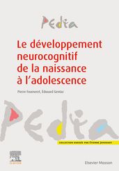 Le développement neurocognitif de la naissance à l adolescence