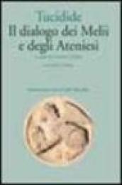 Il dialogo dei melii e degli ateniesi. Testo originale a fronte