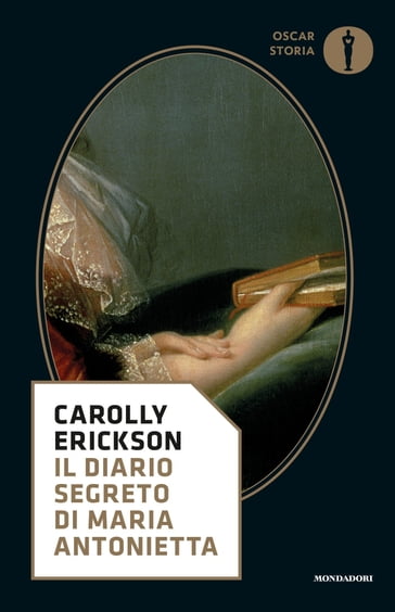 Il diario segreto di Maria Antonietta - Carolly Erickson
