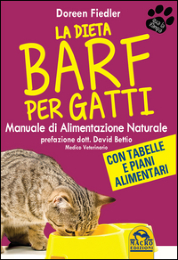 La dieta Barf per gatti. Manuale di alimentazione naturale - Doreen Fiedler