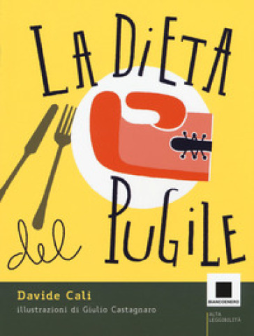 La dieta del pugile. Ediz. a colori - Davide Calì