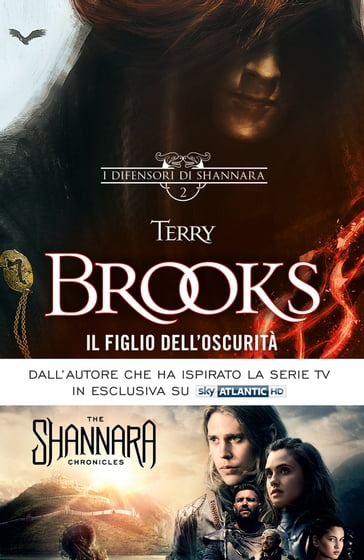 I difensori di Shannara - 2. Il Figlio dell'Oscurità - Terry Brooks