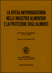 La difesa antiparassitaria nelle industrie alimentari e la protezione degli alimenti. Atti del 6º Simposio