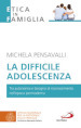 La difficile adolescenza. Tra autonomia e bisogno di riconoscimento nell epoca ipermoderna