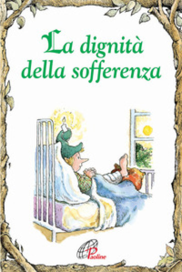 La dignità della sofferenza. Ediz. illustrata - Anne Calodich Fone