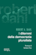 I dilemmi della democrazia pluralista