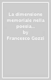 La dimensione memoriale nella poesia romantica inglese