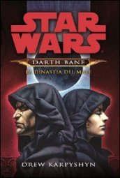 La dinastia del male. Star Wars. Darth Bane. 3.