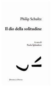 Il dio della solitudine. Testo inglese a fronte