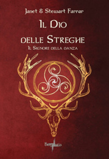 Il dio delle streghe. Il signore della danza - Janet Farrar - Stewart Farrar