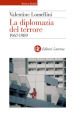 La diplomazia del terrore. 1967-1989