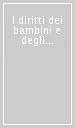 I diritti dei bambini e degli adolescenti. Una ricerca sui progetti legati alla legge 285 e le sue applicazioni