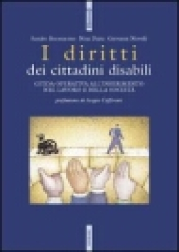 I diritti dei cittadini disabili - Sandro Buonomo - Nina Daita - Giovanni Novelli