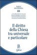 Il diritto della Chiesa tra universale e particolare