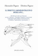 Il diritto amministrativo spiegato... (Un libro per tutti e per nessuno: ove per «nessuno» si intende lo studente, il concorsista, il dipendente della pubblica Amministrazione, il cittadino, l imprenditore, il pensionato...)