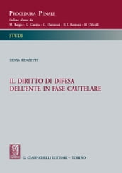 Il diritto di difesa dell ente in fase cautelare