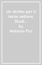 Un diritto per il terzo settore. Studi sulla riforma