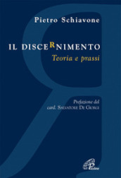 Il discernimento. Teoria e prassi