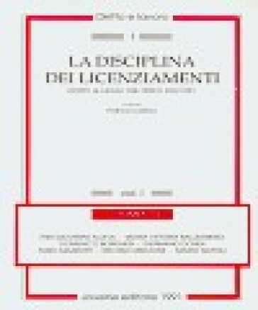 La disciplina dei licenziamenti. Dopo le LL. 108/1990 e 223/1991. 1: Commento