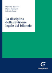 La disciplina della revisione legale del bilancio