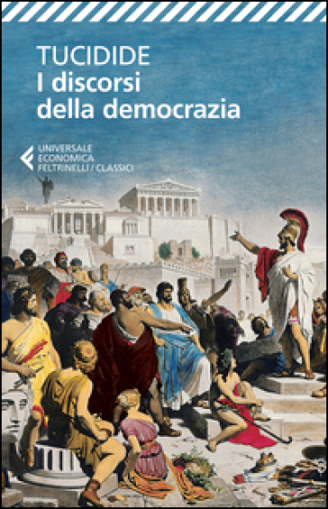 I discorsi della democrazia. Testo greco a fronte - Tucidide