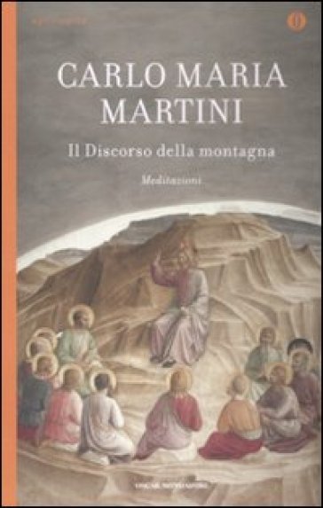 Il discorso della montagna. Meditazioni - Carlo Maria Martini