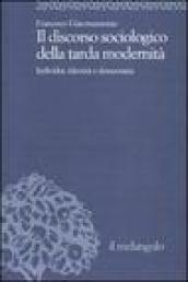 Il discorso sociologico della tarda modernità. Individui, identità, democrazia