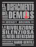 Il disfacimento del demos. La rivoluzione silenziosa del neoliberismo