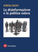 La disinformazione e la politica estera