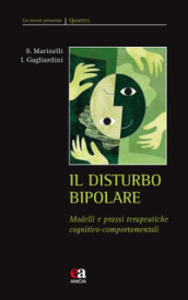 Il disturbo bipolare. Modelli e prassi terapeutiche cognitivo-comportamentali