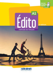 Édito. Méthode de Français. Niveau A1. Per le Scuole superiori. Con didierfle.app