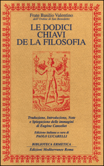 Le dodici chiavi della filosofia - Basilio Valentino