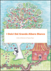 I dolci del grande albero bianco