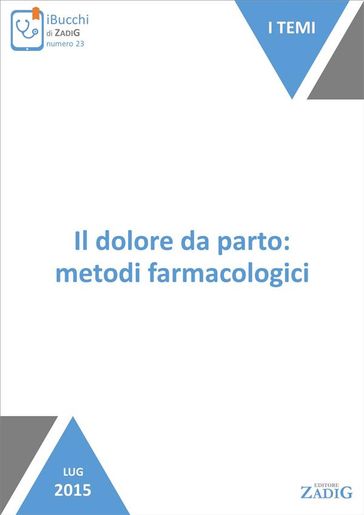 Il dolore da parto: metodi farmacologici - Stefania Rampello