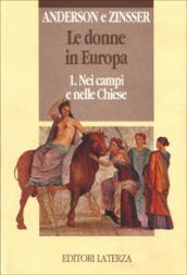 Le donne in Europa. 1.Nei campi e nelle chiese