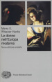 Le donne nell Europa moderna 1500-1750