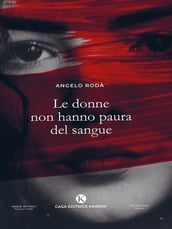 Le donne non hanno paura del sangue