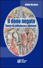 Il dono negato. Storie di stitichezza e dintorni