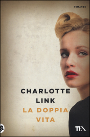 La doppia vita. Ediz. illustrata - Charlotte Link