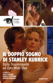 Il doppio sogno di Stanley Kubrick