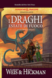 I draghi dell estate di fuoco. La guerra del Chaos. DragonLance. 2.