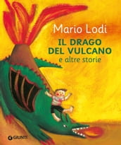 Il drago del vulcano e altre storie