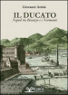 Il ducato. Napoli tra Bisanzio e i Normanni