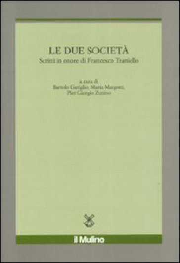 Le due società. Scritti in onore di Francesco Traniello