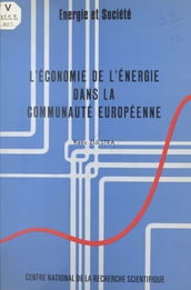 L économie de l énergie dans la Communauté européenne