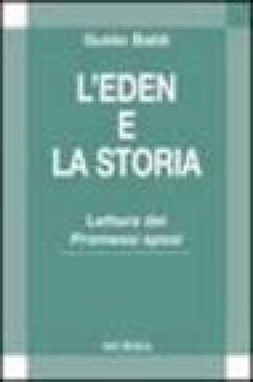 L'eden e la storia. Lettura dei Promessi sposi - Guido Baldi