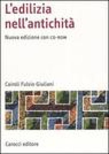 L'edilizia nell'antichità. Con CD-ROM - Fulvio Giuliani Cairoli