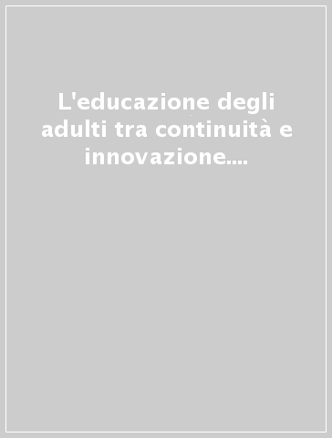 L'educazione degli adulti tra continuità e innovazione. Il progetto EdALab in Liguria